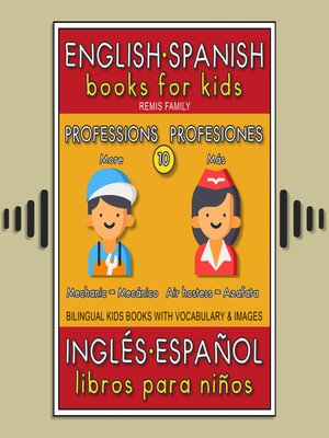 cover image of 10--More Professions (Más Profesiones)--English Spanish Books for Kids (Inglés Español Libros para Niños)